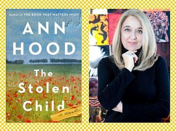 image of author ann hood, and her new book, The Stolen Child