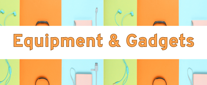 Equipment & Gadgets